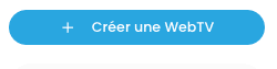Créer une WebTV #2